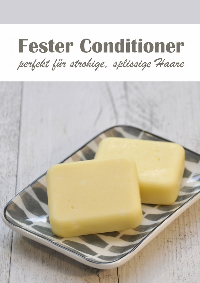 fester Conditioner selbst gemacht perfekt gegen strohige und splissige Haare, selbst gemacht im Thermomix einfach und unkompliziert, vegan, DIY Kosmetik, DIY Spülung, DIY Haarkur