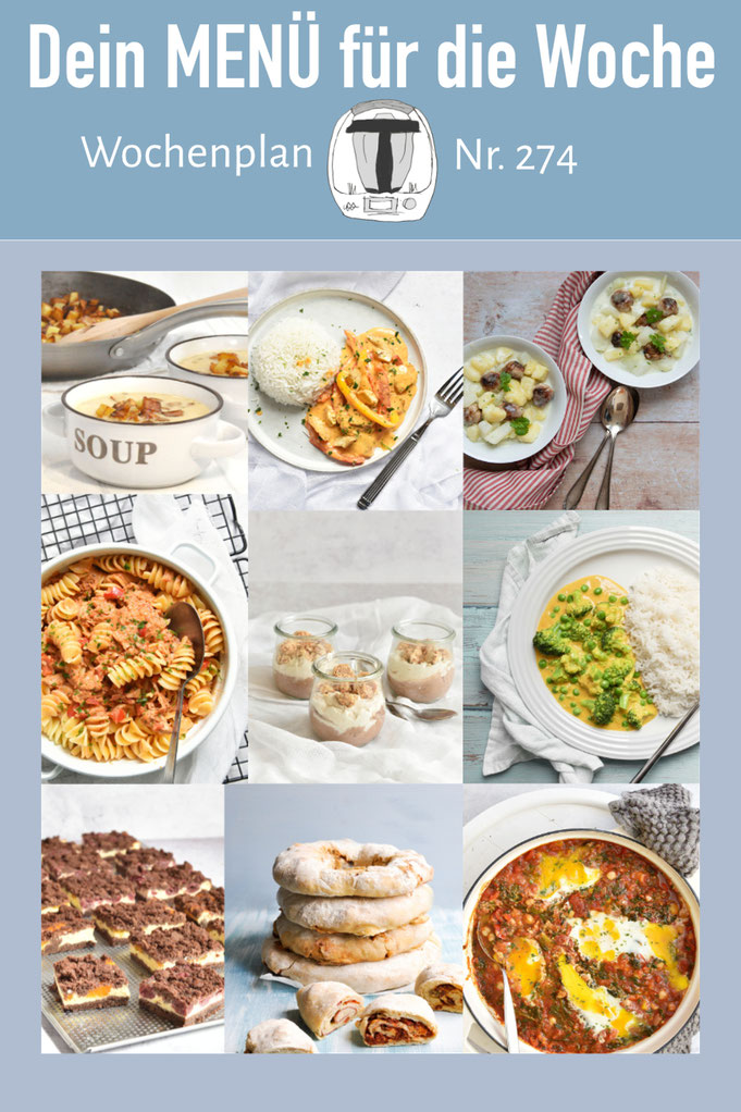 Leckere Rezepte für die ganze Familie, Mittagessen voraus geplant, Wochenplan mit Rezepte, Kuchen Rezepte, Dessert Rezepte, Thermomix, Airfryer Nummer 274