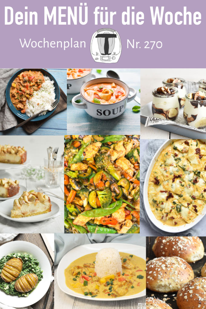 Leckere Rezepte für die ganze Familie, Mittagessen voraus geplant, Wochenplan mit Rezepte, Kuchen Rezepte, Dessert Rezepte, Thermomix, Airfryer Nummer 270