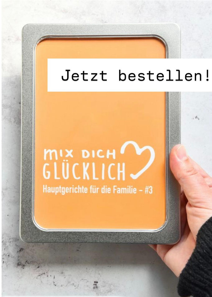 mix dich glücklich Rezeptbox Hauptgerichte Nr. 3 - abwechslungsreiche Rezepte, die der ganzen Familie schmecken