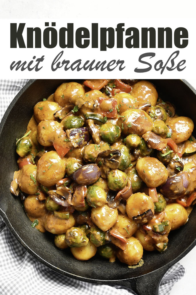 Knödelpfanne mit Gemüse und brauner Soße, mit Rosenkohl, Paprika, Zucchini, Zwiebeln, Pilzen, z.B. im Airfryer gemacht, Knödel in der Pfanne gebraten, braune Soße ruck zuck aus dem Thermomix, leckere Familienküche, einfaches Rezept