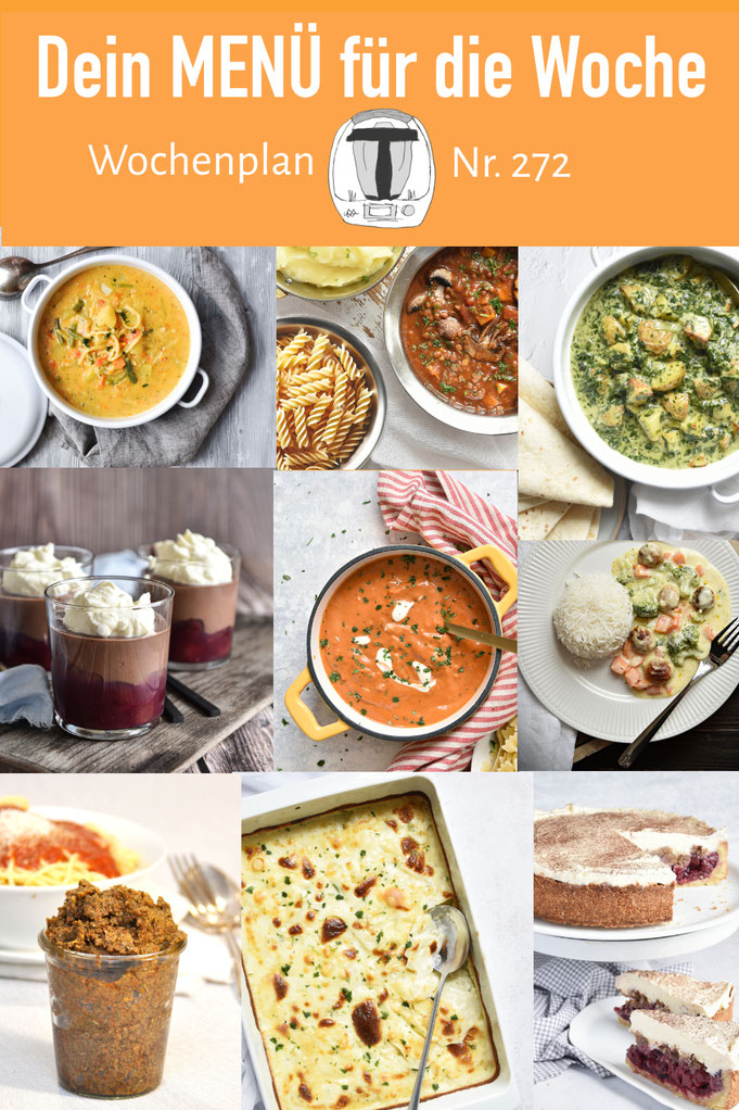Leckere Rezepte für die ganze Familie, Mittagessen voraus geplant, Wochenplan mit Rezepte, Kuchen Rezepte, Dessert Rezepte, Thermomix, Airfryer Nummer 272