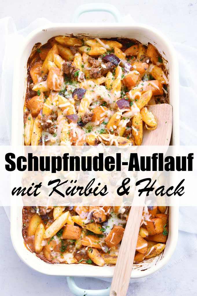 Kürbis Schupfnudel Auflauf mit Hack, einfach und lecker, vegan und vegetarisch machbar, Soße aus dem Thermomix, einfaches Rezept, leckeres Familienrezept, Herbstküche