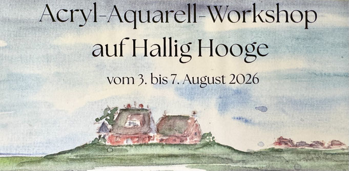 Aquarellmalerei Lernen mit dem Hallig-Künstler Werner Boyens