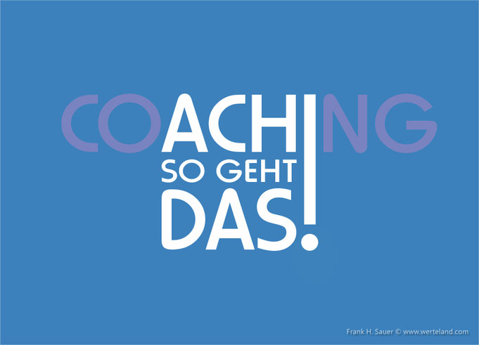 COACHING - ACH SO GEHT DAS!