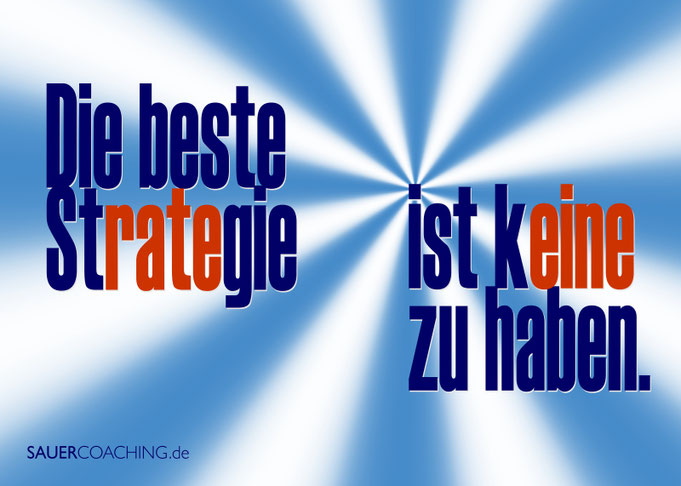 Postkarte: Die beste Strategie ist keine zu haben