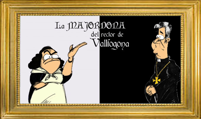 La MAJORDONA del rector de Vallfogona