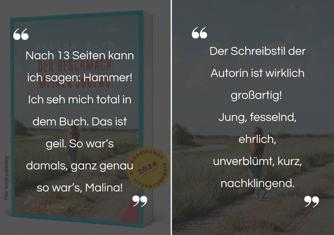Zwei positive, lobende Rezensionen zu Malina Buras Roman "Der Geschmack meiner Jugend".
