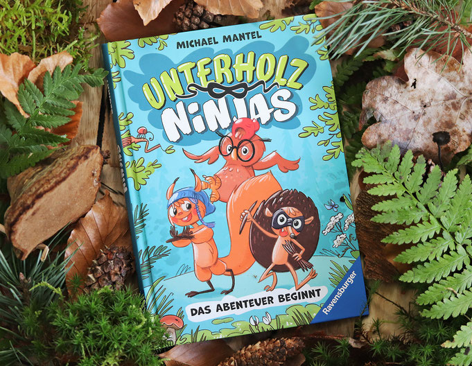 Buchcover Unterholz-Ninjas Band 1 Das Abenteuer beginnt, von Michael Mantel, Illustrator und Autor, erschienen bei Ravensburger