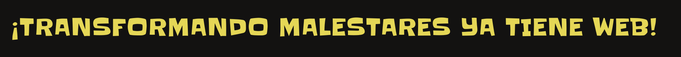 ¡Transformando malestares ya tiene web!