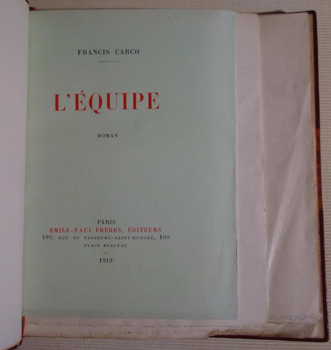 Francis Carco, L'Equipe, édition originale, livre rare