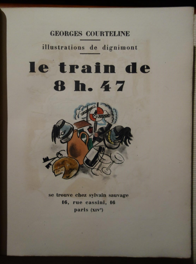 Georges COURTELINE, Le train de 8 h 47, illustrations de Dignimont, 1927, livre rare