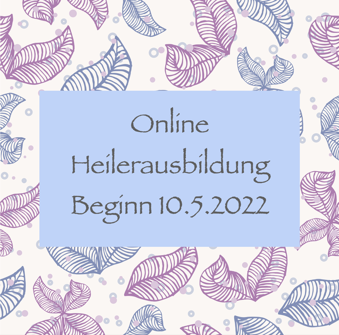 Folge Deinem Seelenweg! Heilerausbildung online Beginn 15.3.2022