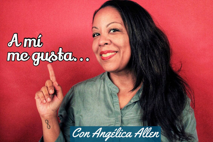 Podcast: "A mí me gusta... con Angélica Allen" (2020 al presente) Spotify, ApplePodcast, iVoox, YouTube, red social Instagram (@amimegustaradio)