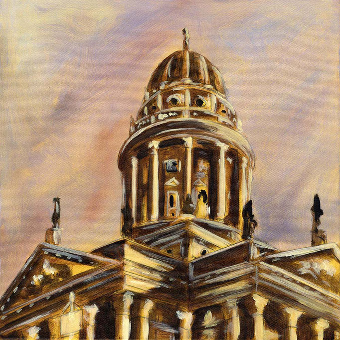 "Berlin Deutscher Dom Gendarmenmarkt" - Acryl auf Leinwand - 30 x 30 cm - 2014