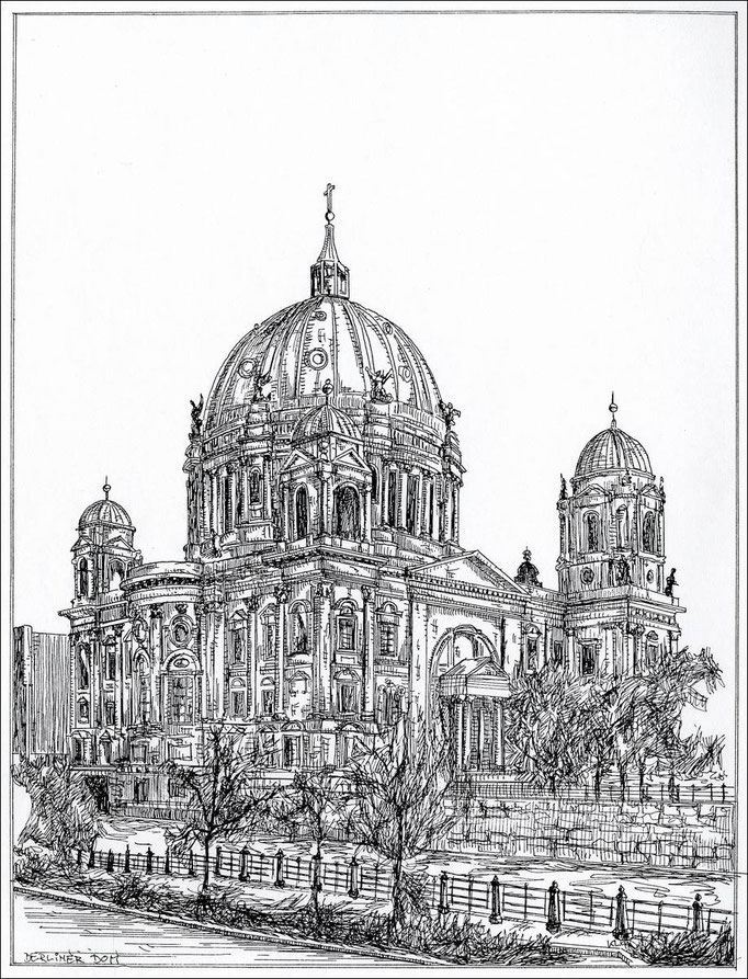 "Berliner Dom am Lustgarten" - Feder und schwarze Tusche auf Zeichenkarton - 29,7 x 21 cm - 1999