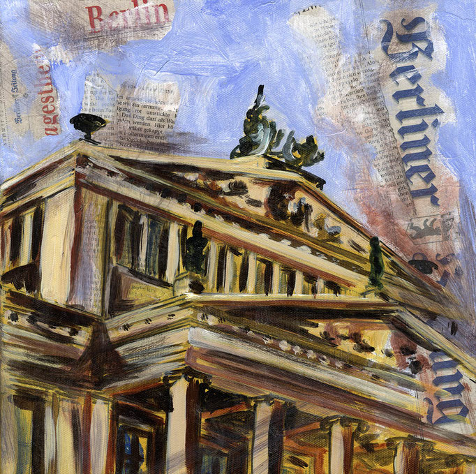 "Schauspielhaus am Gendarmenmarkt" - Collage und Acryl auf Leinwand - 30 x 30 cm - 2012