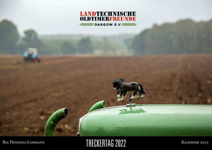 Kalender Jahresgabe Treckerclub: : Konzept, Foto, Gestaltung: Ria Henning-Lohmann