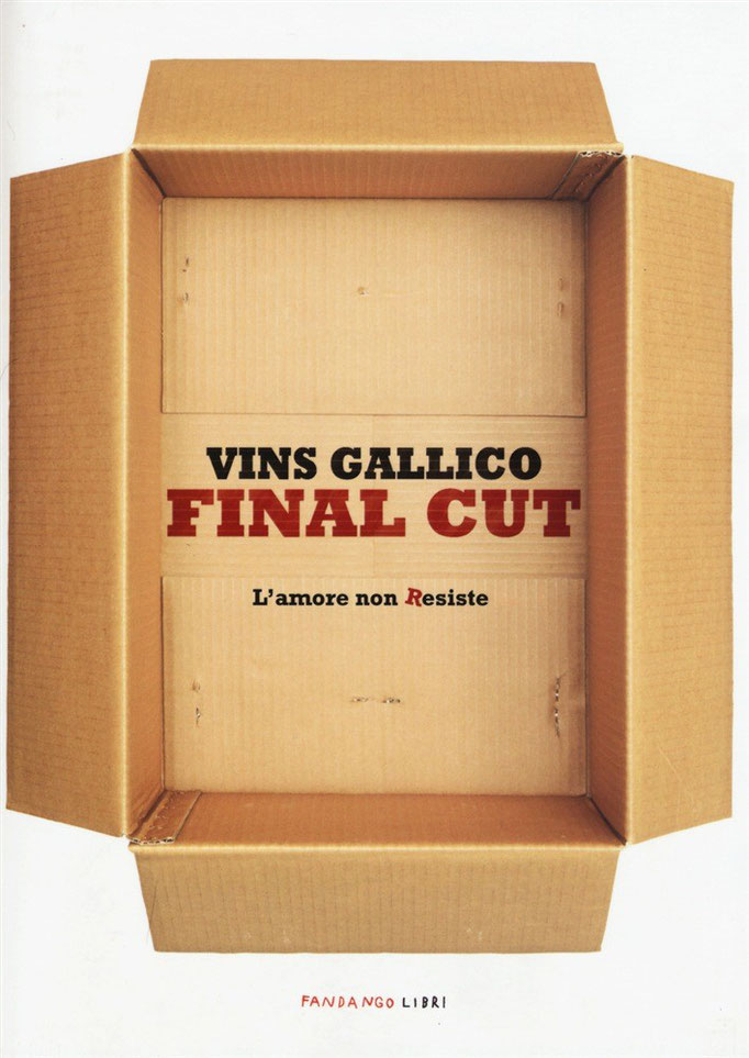 Final cut. L'amore non Resiste di Gallico Vins      Prezzo:  € 16,00     ISBN: 9788860444608     Editore: Fandango Libri     Genere: Varia     Dettagli: p. 213 