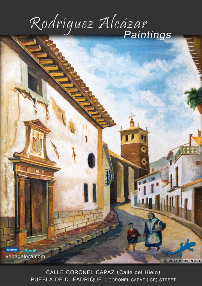 Calle Coronel Capaz (calle del hielo) - Pintor Jesús Rodríguez Alcázar - Puebla de Don Fadrique