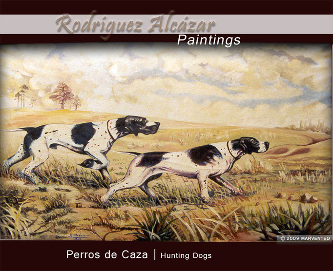 Perros de caza - Pintor Jesús Rodríguez Alcázar - Puebla de Don Fadrique