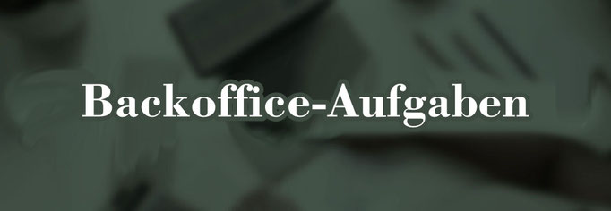 Backoffice, Dateneingabe, Datev, Kundenpflege