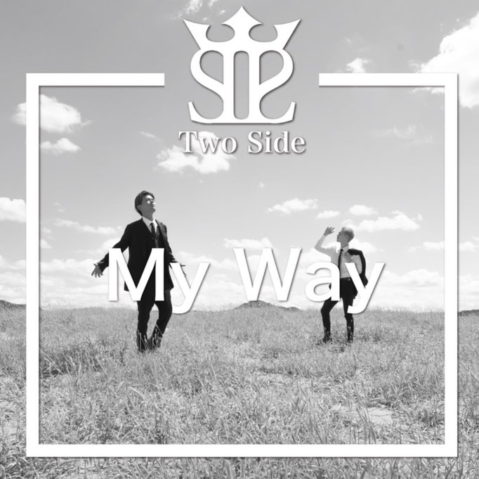 2019/9/18 My Way / Two Side