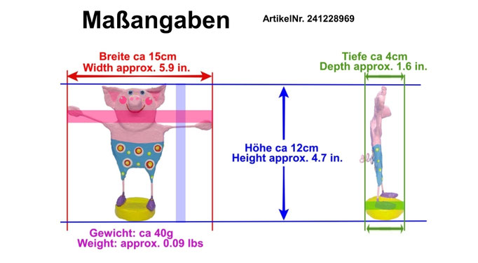 Auf dem Bild sind die Abmessungen des Produkts sowohl von vorne als auch von der Seite dargestellt. Die Größe des Glückschweinchens beträgt ca 12 Zentimeter. 