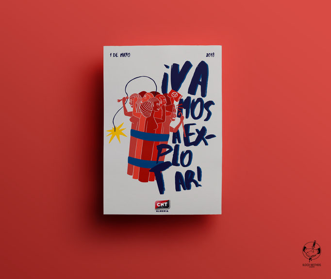 Cartel "Vamos a explotar" (1º de mayo). CNT Almería.