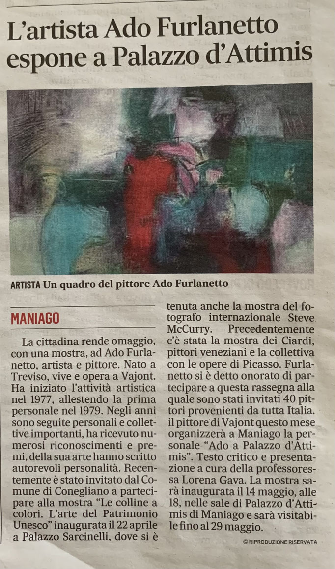 Personale “ Ado Furlanetto a Palazzo d’Attimis” - Maniago. 14/5 - 29/5 2022