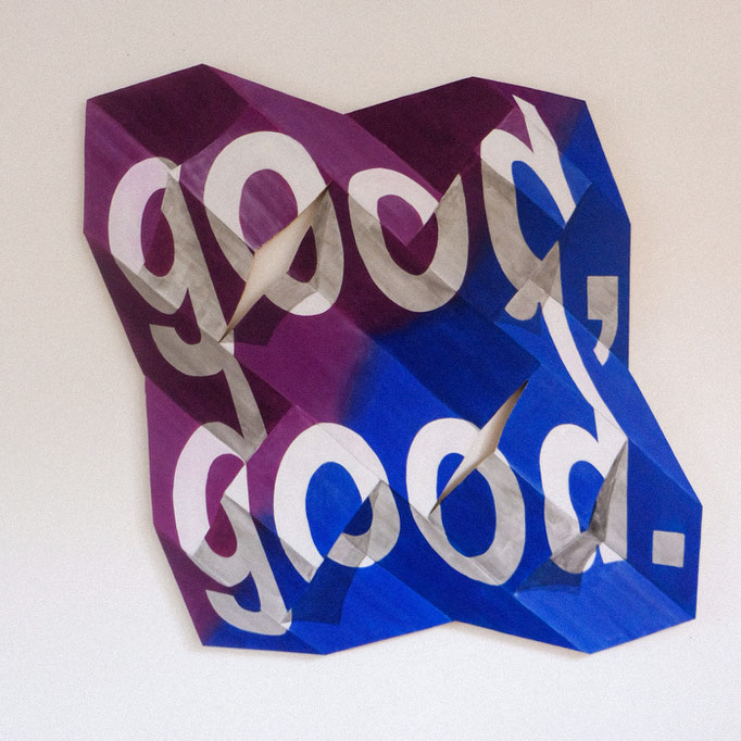 Good, Good. - 2022 - 130 cm x 130cm - sold