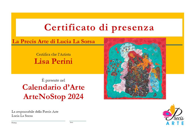 Certificato di presenza dell'Artista LISA PERINI nel Calendario da collezione della Precis Arte - ArteNoStop 2024
