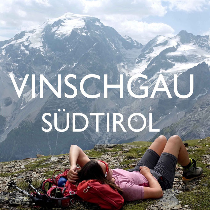 Wandern im Vinschgau Südtirol Reisebericht Reiseblog Edeltrips