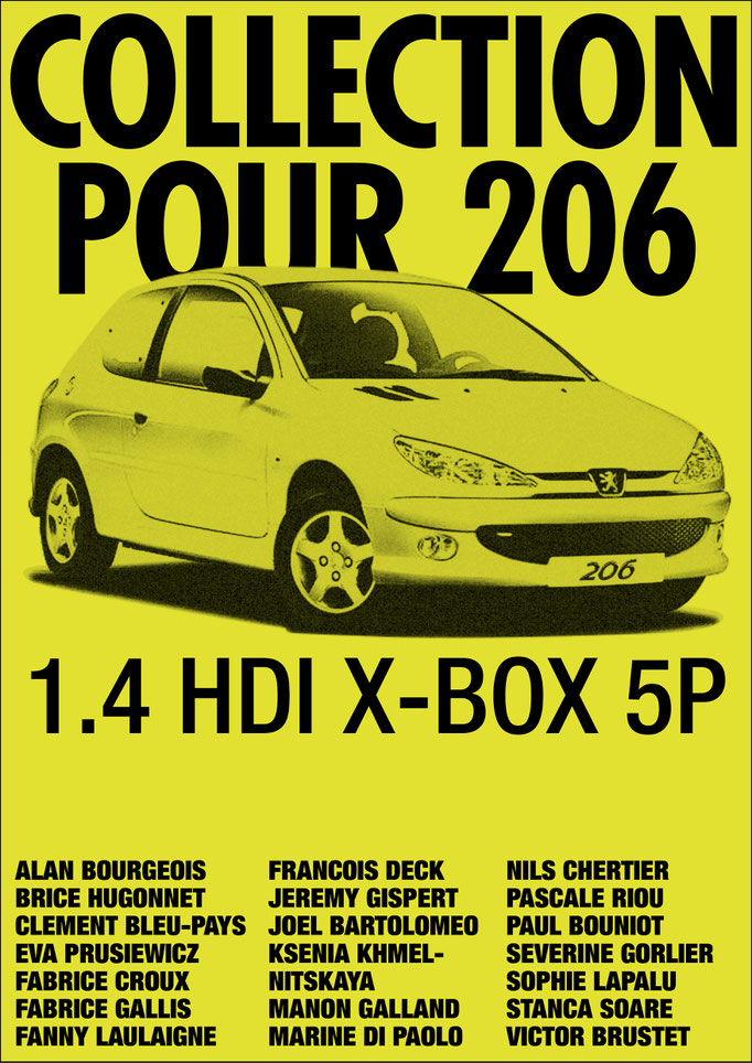 2023, "Collection pour 206", collection de Victor Brustet à l'intérieur d'une voiture, affiche créée par Fanny Laulaigne