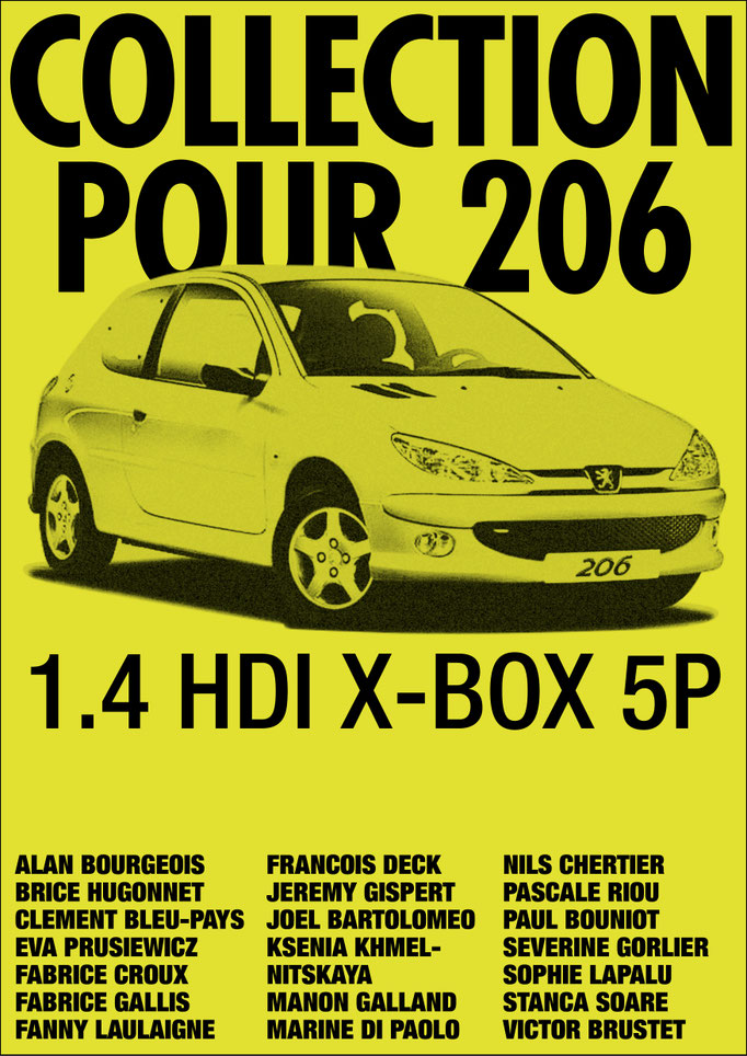 2023, "Collection pour 206", collection de Victor Brustet à l'intérieur d'une voiture, affiche créée par Fanny Laulaigne