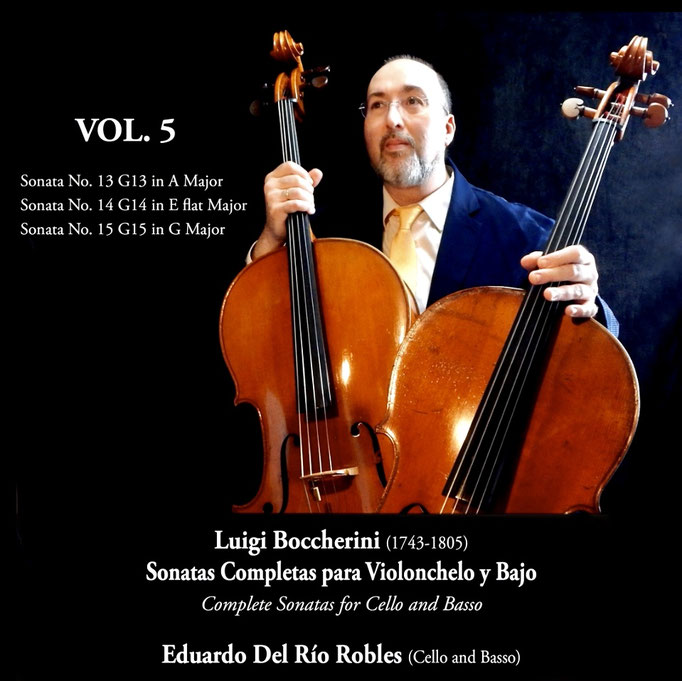 L. Boccherini. Complete Sonatas for Cello and Basso VOL. 5 ( G13～G15 ). Eduardo del Río Robles (cello and basso) 