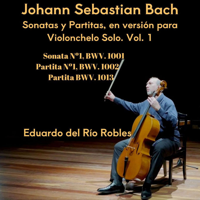 Bach, Sonatas y Partitas, en versión para violonchelo solo. Vol.1