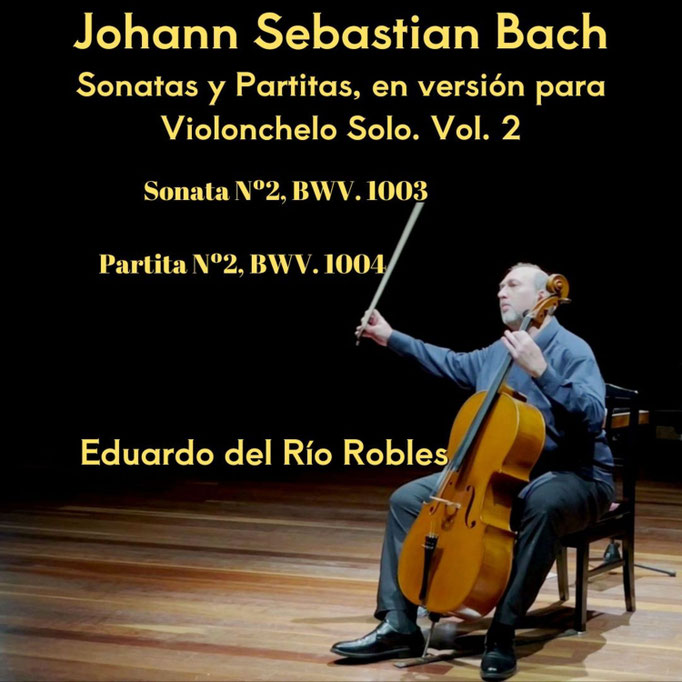 Bach, Sonatas y Partitas, en versión para violonchelo solo. Vol.2