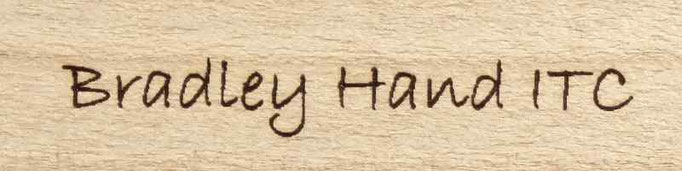Gravur in Schriftart Bradley Hand