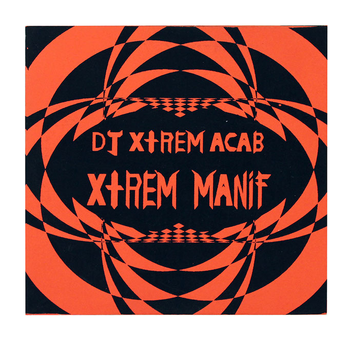 "DJ XTREM ACAB", CD, 1 passage, 2021, 50 exemplaires, 10€