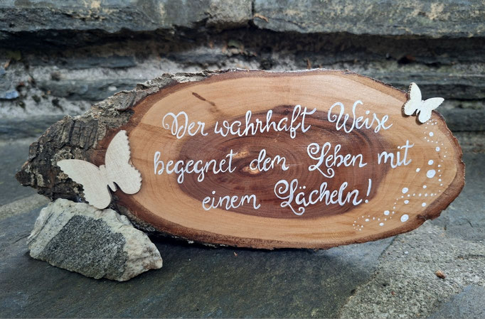 Spruchbild mit Acryl auf Astscheibe, dekoriert, ca 25 cm