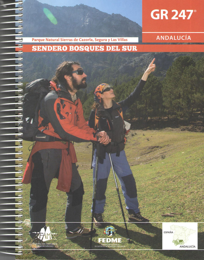 Guía del Sendero GR 247 Bosques del Sur, del Parque Natural de las sierras de Cazorla, Segura y Las Villas.