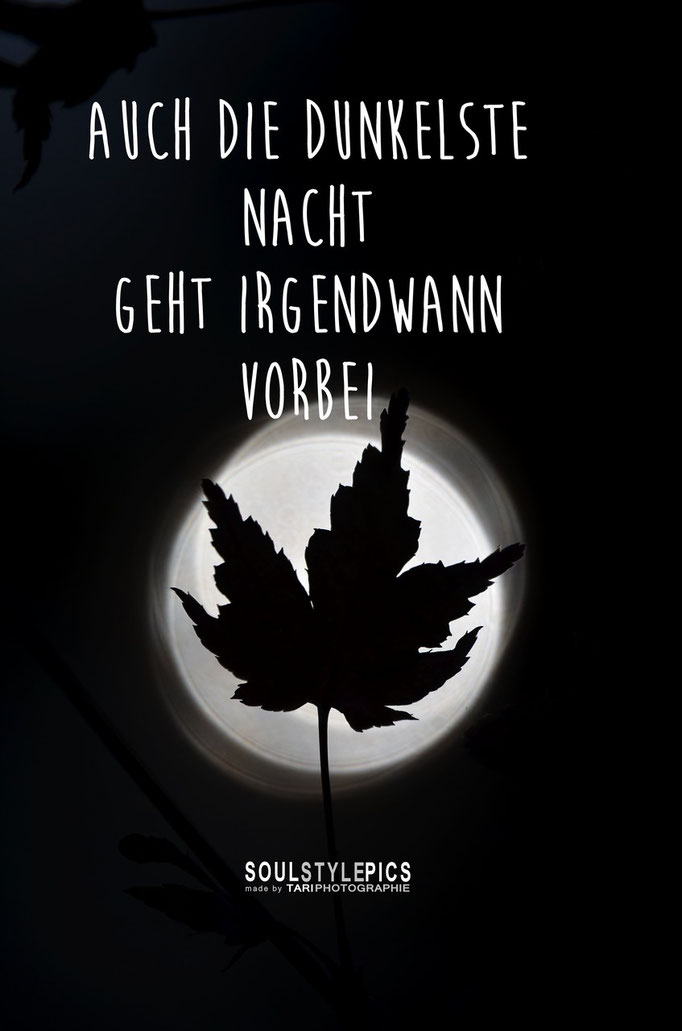 Auch die dunkelste Nacht geht irgendwann vorbei