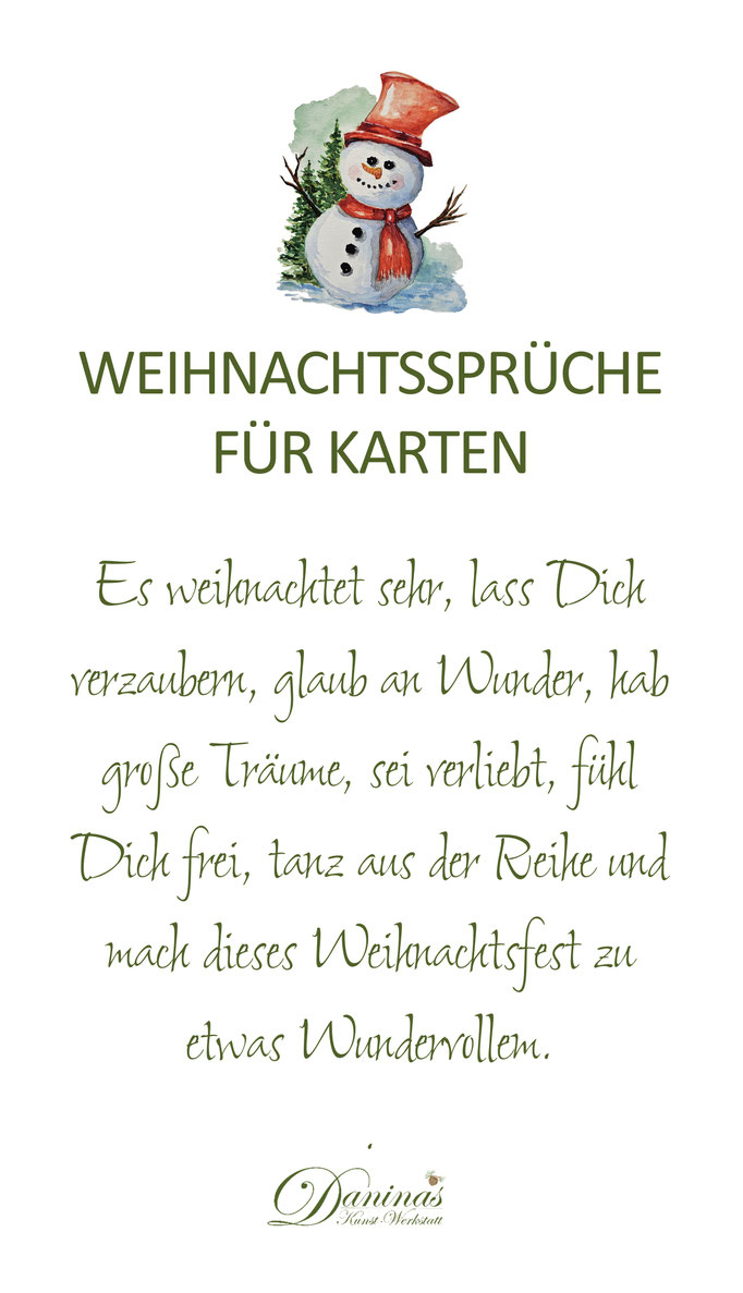 Weihnachtsspruch für Karten "Es weihnachtet sehr, lass Dich verzaubern, glaub an Wunder, hab große Träume, sei verliebt, fühl Dich frei, tanz aus der Reihe und mach dieses Weihnachtsfest zu etwas Wundervollem."