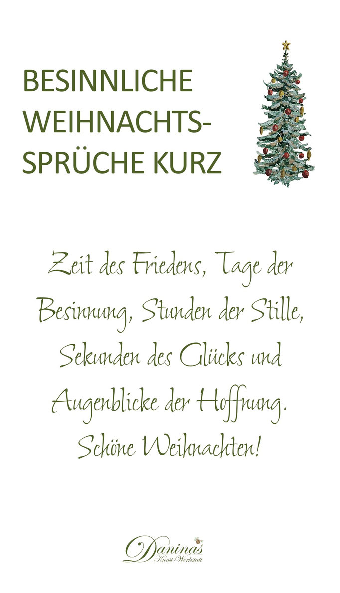 Besinnlicher Weihnachtsspruch kurz "Zeit des Friedens, Tage der Besinnung, Stunden der Stille, Sekunden des Glücks und Augenblicke der Hoffnung."