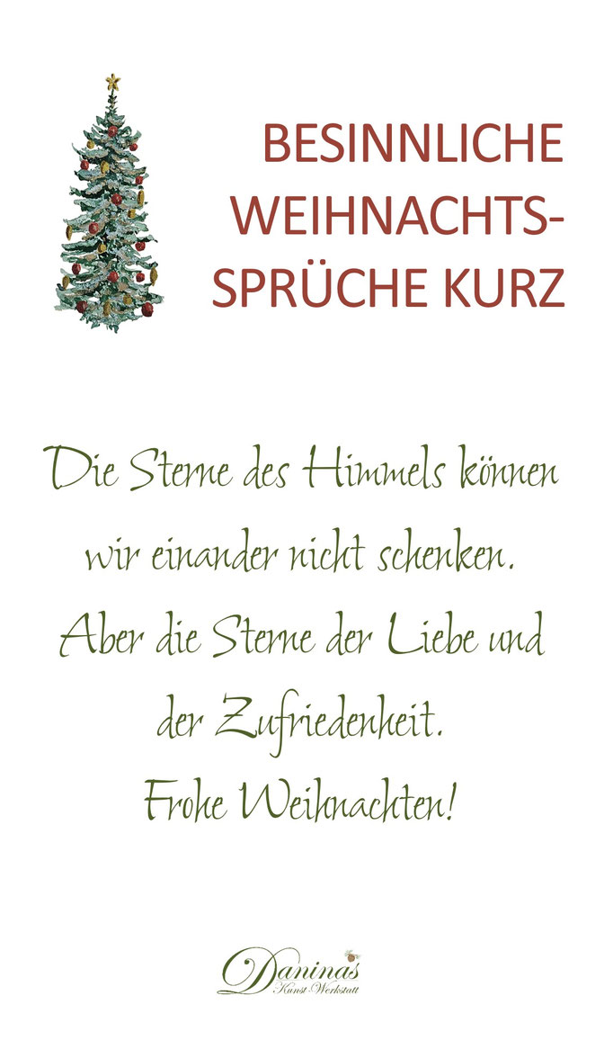 Besinnlicher Weihnachtsspruch kurz "Die Sterne des Himmels können wir einander nicht schenken. Aber die Sterne der Liebe, der Freude und der Zuversicht."