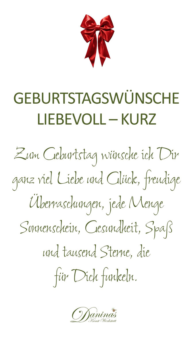Geburtstagswunsch liebevoll kurz "Zum Geburtstag wünsche ich Dir ganz viel Liebe und Glück, freudige Überraschungen, jede Menge Sonnenschein, Gesundheit, Spaß und tausend Sterne, die für Dich funkeln."