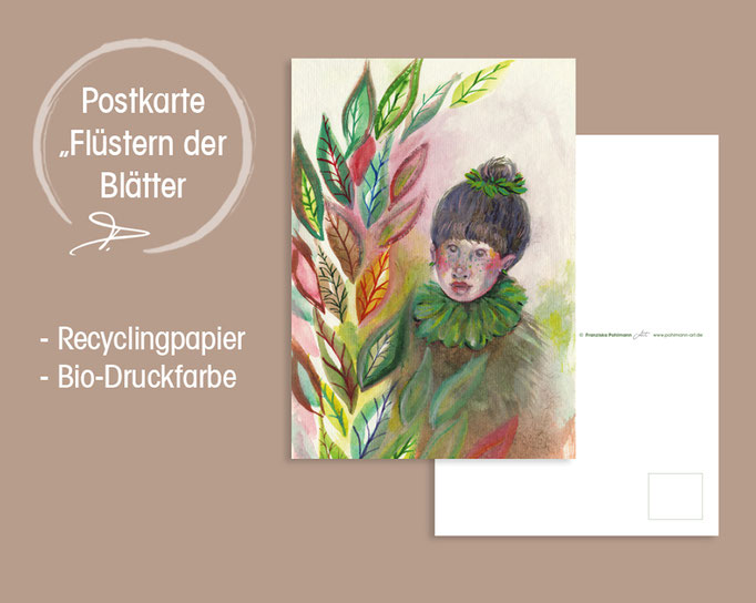 Postkarte "Flüstern der Blätter" (350 g/m2 Recyclingpapier, Bilderdruck matt, Digitaldruck, Toner für Lebensmittelverpackungen zertifiziert), A6, Preis: 1,80 Euro zzgl. Versandkosten