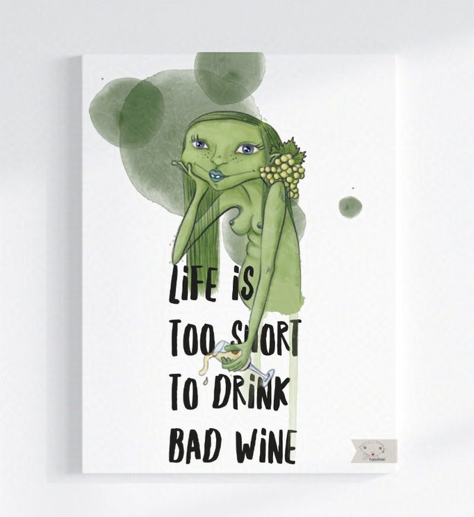 Wandkunst | 100x75 cm | "Life ist to short..."