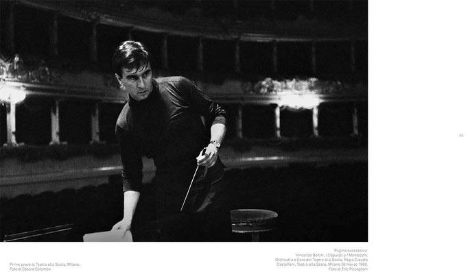 Claudio Abbado’s rehearsals for his debut in La Scala theatre in Milan, 1965 © courtesy Contrasto/Cesare Colombo
